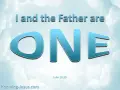 The words "I and the Father are ONE" are displayed in large, blue, 3D letters against a cloudy sky background, referencing John 10:30.