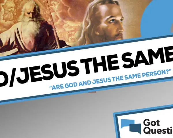 Artwork depicts God and Jesus, asking "Are God and Jesus the same person?" exploring the nature of who is God.