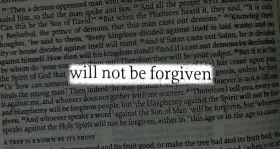 A Bible verse highlights the phrase "will not be forgiven," discussing blasphemy against the Holy Spirit.