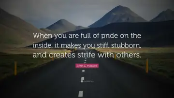 A road winds through mountains. Text reads: "When you are full of pride on the inside, it makes you stiff, stubborn, and creates strife with others.