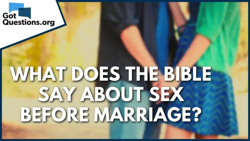 GotQuestions.org asks: What does the Bible say about sex before marriage? A couple holds hands, hinting at the topic.
