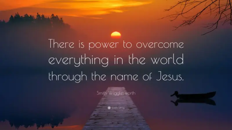 Sunset over a calm lake with a dock. Text reads: "There is power to overcome everything in the world through the name of Jesus.
